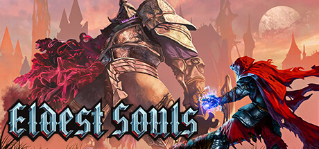 上古之魂 / Eldest Souls