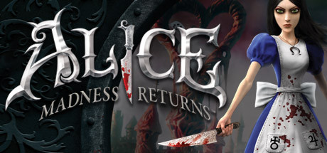 爱丽丝疯狂回归 / Alice Madness Returns