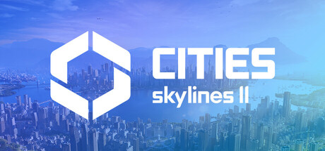 城市：天际线2 / 都市：天际线2 / Cities Skylines II 更新v1.5.3f1