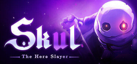 小骨：英雄杀手 / Skul: The Hero Slaye 更新v1.9.2.3