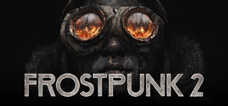 冰汽时代2 / Frostpunk 2 更新v1.6.1