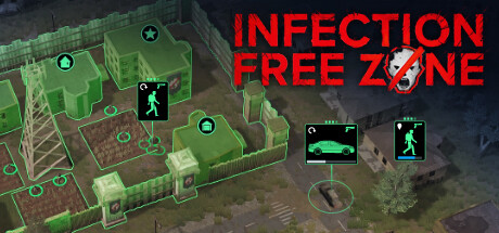 无感染区 / Infection Free Zone 更新v0.26.6.18