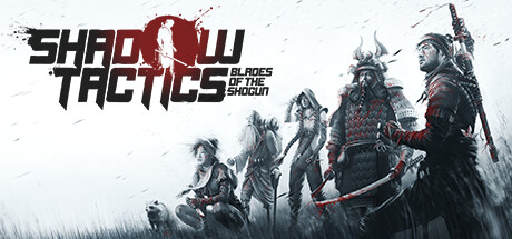 影子战术：将军之刃+爱子的选择 / Shadow Tactics: Blades of the Shogun 更新v3.2.25