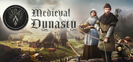 中世纪王朝 / Medieval Dynasty 更新v2.5.0.2
