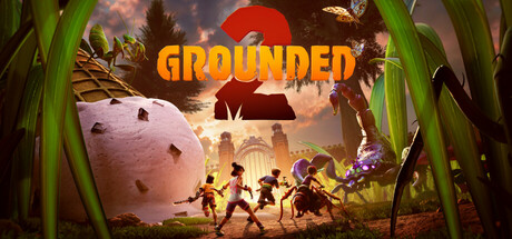 禁闭求生2 / Grounded 2 更新v0.5.0.4