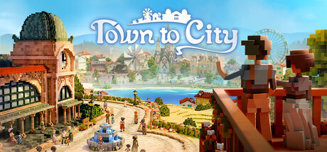 自在城镇 / Town To City 更新v1.0