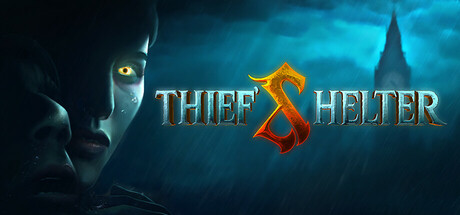 盗贼避难所 / THIEF’S SHELTER