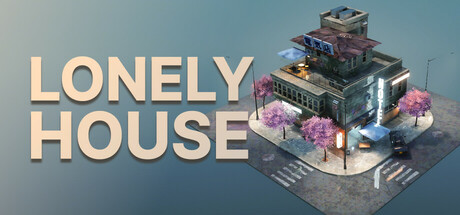 孤屋 / Lonely House