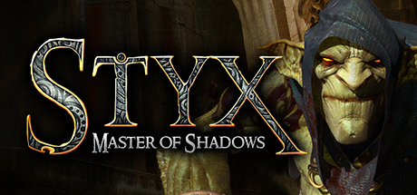 冥河：暗影大师 / Styx: Master of Shadows