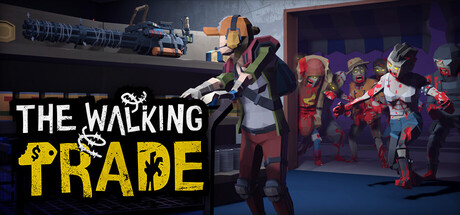 行尸走售 / The Walking Trade