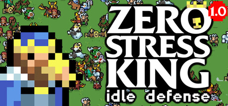 零压力之王：放置防御 / Zero Stress King Idle Defense
