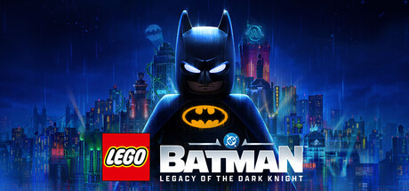 乐高蝙蝠侠：黑暗骑士之遗 / LEGO Batman: Legacy of the Dark Knight