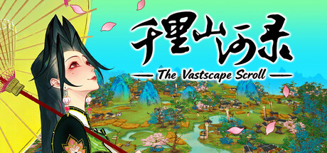 千里山河录/Qianli: The Vastscape Scroll