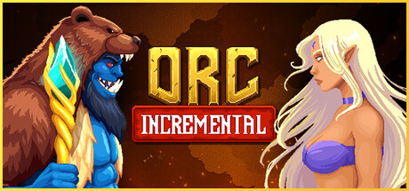 兽人增量 / Orc Incremental